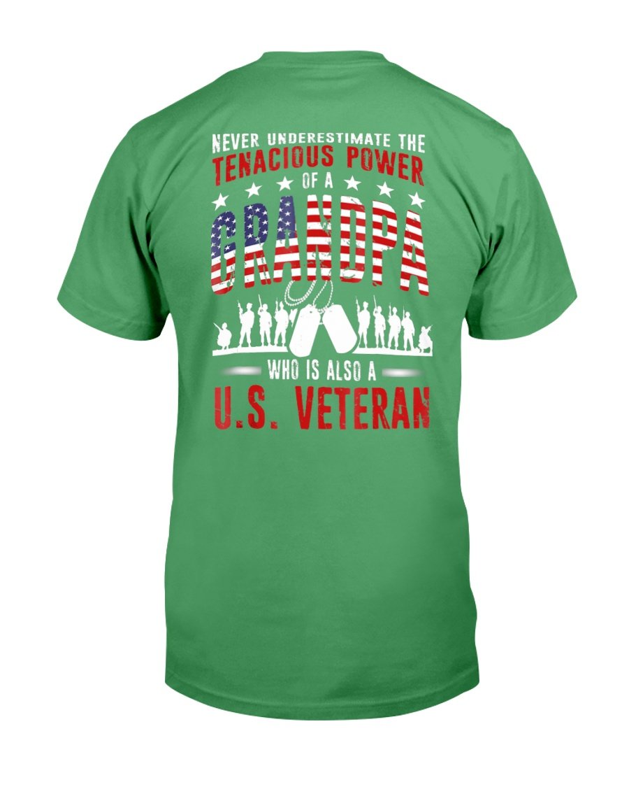 Never Underestimate The Tenacious Power Of A Grandpa Who Is Also A U.S. Veteran T-Shirt 7 » Cool Gifts for You - Mfamilygift Never Underestimate The Tenacious Power Of A Grandpa Who Is Also A U.S. Veteran T-Shirt 7
