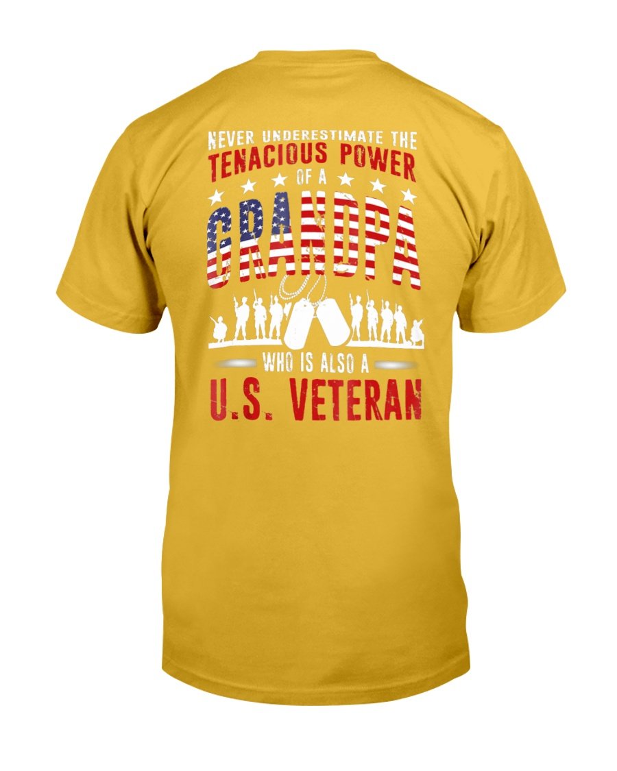 Never Underestimate The Tenacious Power Of A Grandpa Who Is Also A U.S. Veteran T-Shirt 8 » Cool Gifts for You - Mfamilygift Never Underestimate The Tenacious Power Of A Grandpa Who Is Also A U.S. Veteran T-Shirt 8