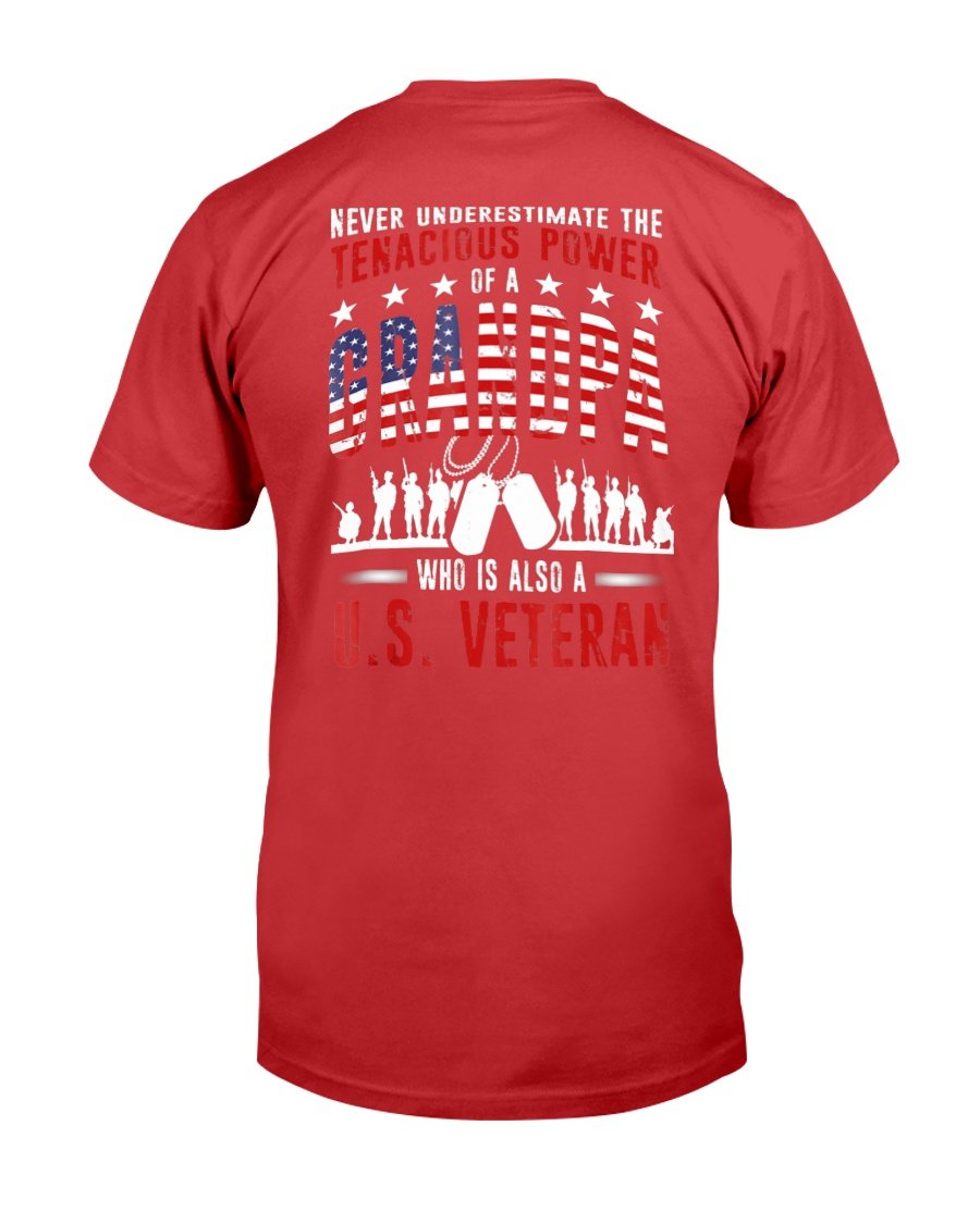 Never Underestimate The Tenacious Power Of A Grandpa Who Is Also A U.S. Veteran T-Shirt 10 » Cool Gifts for You - Mfamilygift Never Underestimate The Tenacious Power Of A Grandpa Who Is Also A U.S. Veteran T-Shirt 10