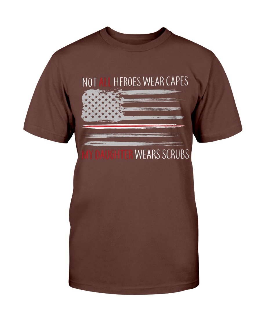 Not All Heroes Wear Capes My Daughter Wears Scrubs T-Shirt 5 » Cool Gifts for You - Mfamilygift Not All Heroes Wear Capes My Daughter Wears Scrubs T-Shirt 5