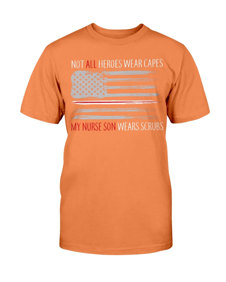Not All Heroes Wear Capes My Nurse Son Wears Scrubs T-Shirt 7 » Cool Gifts for You - Mfamilygift Not All Heroes Wear Capes My Nurse Son Wears Scrubs T-Shirt 7