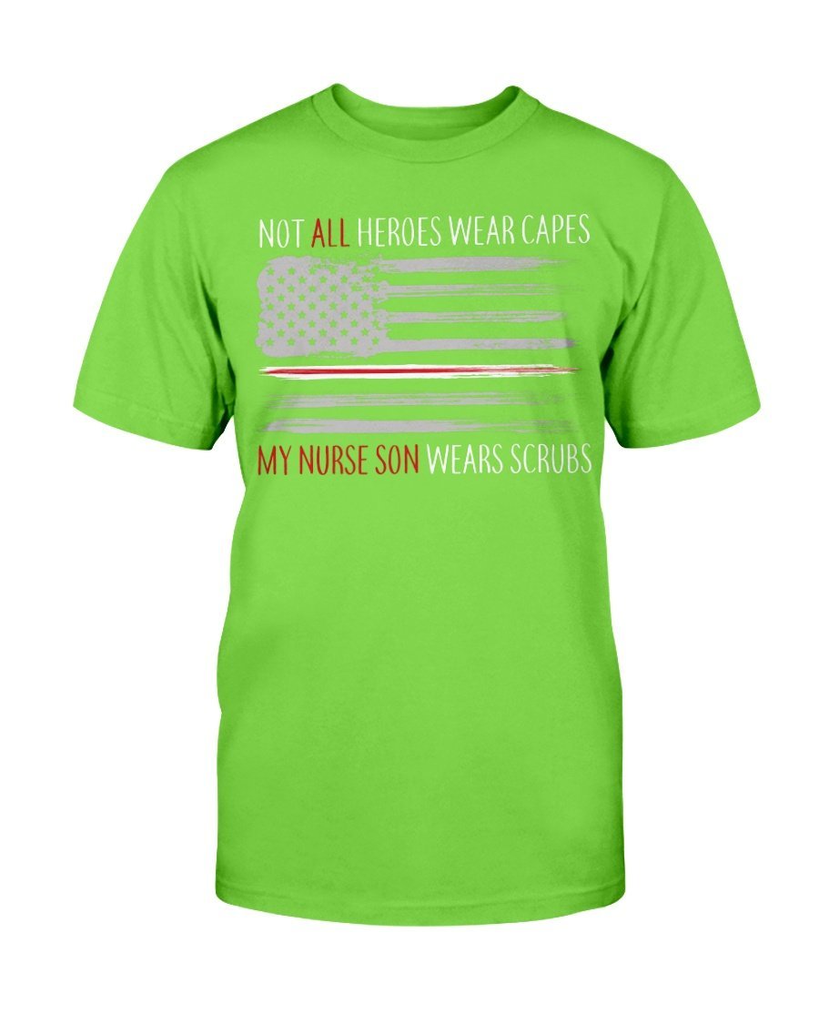 Not All Heroes Wear Capes My Nurse Son Wears Scrubs T-Shirt 9 » Cool Gifts for You - Mfamilygift Not All Heroes Wear Capes My Nurse Son Wears Scrubs T-Shirt 9
