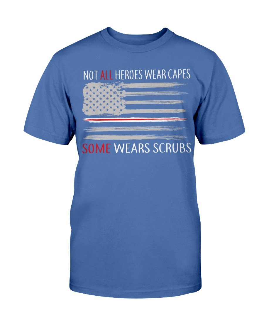 Veterans Shirt - Not All Heroes Wear Capes, Some Wears Scrubs RN T-Shirt 4 » Cool Gifts for You - Mfamilygift Veterans Shirt - Not All Heroes Wear Capes, Some Wears Scrubs RN T-Shirt 4