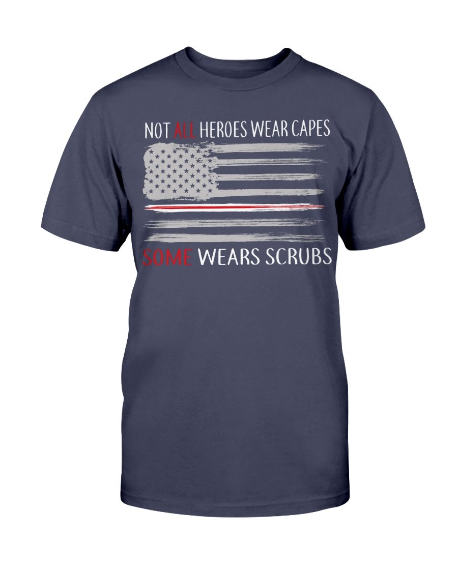 Veterans Shirt - Not All Heroes Wear Capes, Some Wears Scrubs RN T-Shirt 12 » Cool Gifts for You - Mfamilygift Veterans Shirt - Not All Heroes Wear Capes, Some Wears Scrubs RN T-Shirt 12