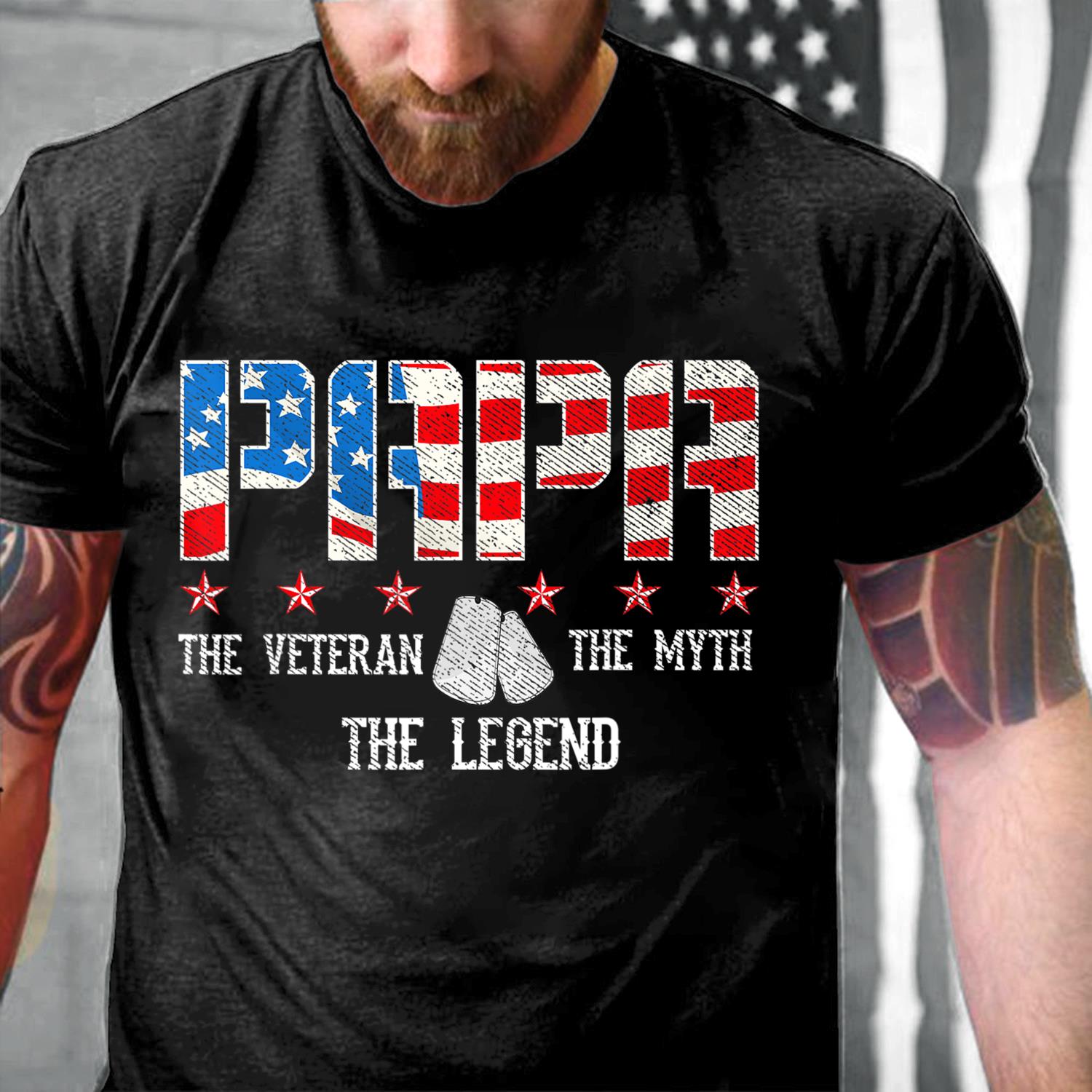 Papa The Veteran The Myth The Legend T-Shirt