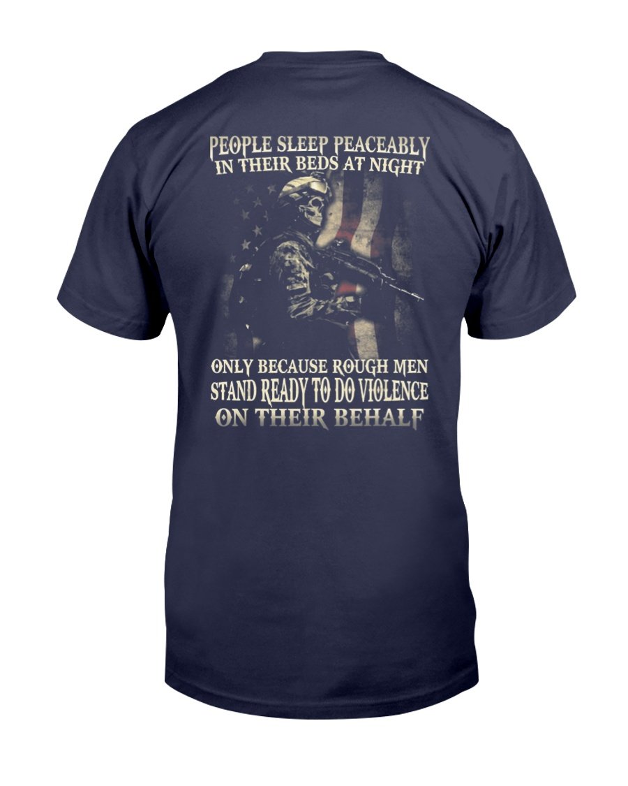 People Sleep Peaceably In Their Beds At Night Veteran T-Shirt 1&nbsp;