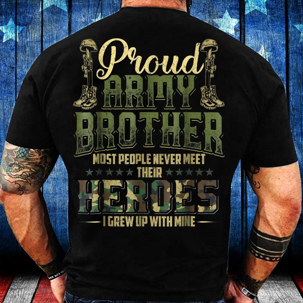 Proud Army Brother Shirt Patriotic Military Veteran T-Shirt