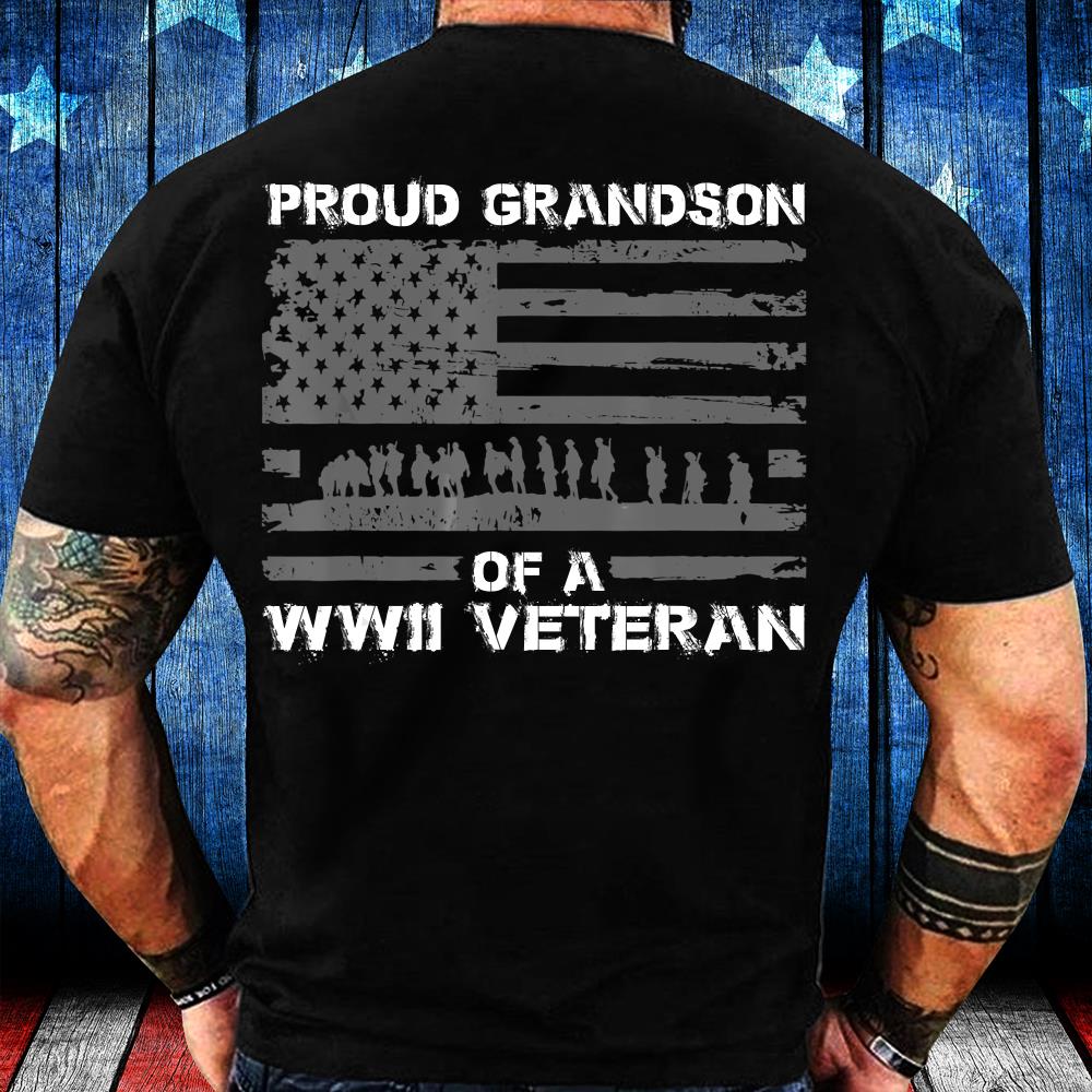 Proud Grandson Of A WWII Veteran T-Shirt Proud Grandson Of A WWII Veteran T-Shirt