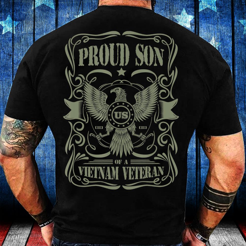 Proud Son Of A Vietnam Veteran T-Shirt Proud Son Of A Vietnam Veteran T-Shirt