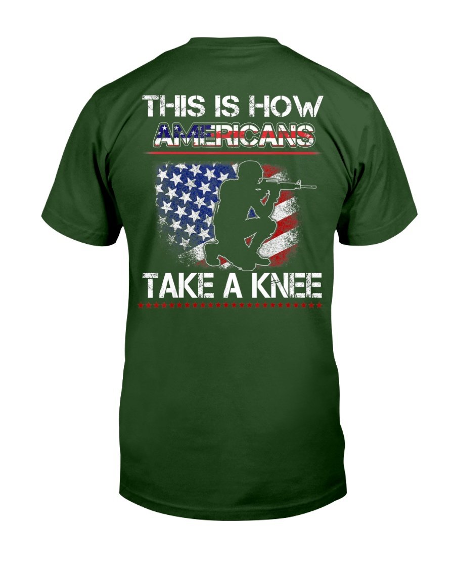 Proud Veteran American Gift, This Is How Americans Take A Knee T-Shirt 2 » Cool Gifts for You - Mfamilygift Proud Veteran American Gift, This Is How Americans Take A Knee T-Shirt 2