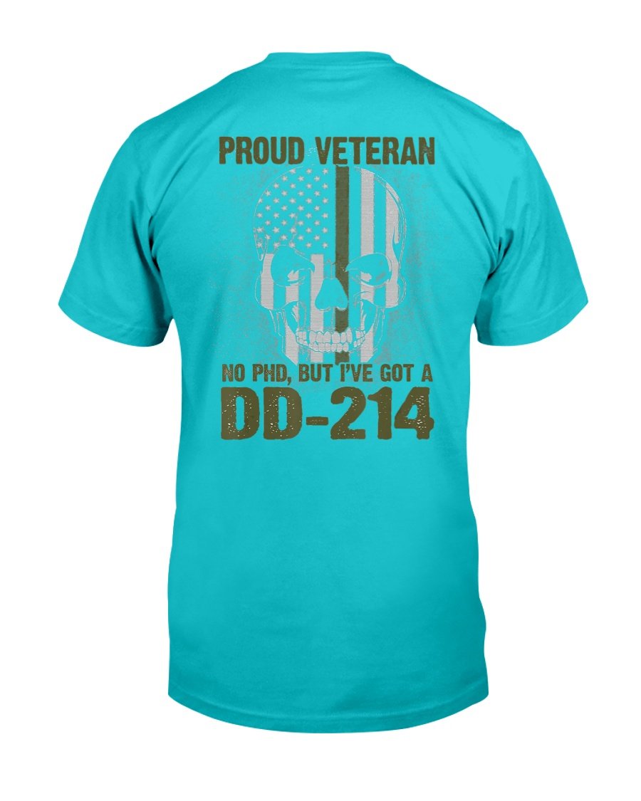 Proud Veteran Shirt No Ph.D. Got a DD-214 T-Shirt 7 » Cool Gifts for You - Mfamilygift Proud Veteran Shirt No Ph.D. Got a DD-214 T-Shirt 7
