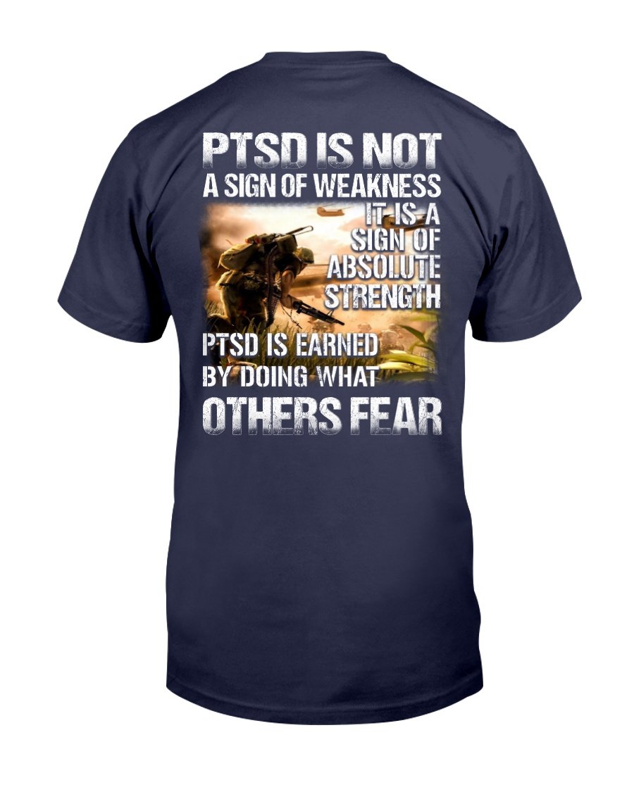 PTSD Is Not A Sign Of Weakness It Is A Sign Of Absolute Strength T-Shirt 1 » Cool Gifts for You - Mfamilygift PTSD Is Not A Sign Of Weakness It Is A Sign Of Absolute Strength T-Shirt 1
