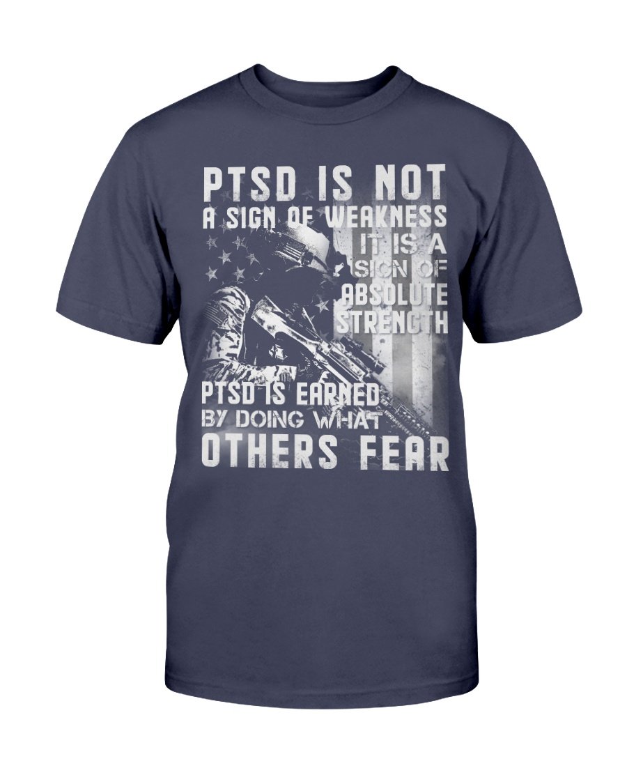 Veterans Shirt - PTSD Is Not A Sign Of Weakness T-Shirt, Gift For Veteran 1&nbsp;