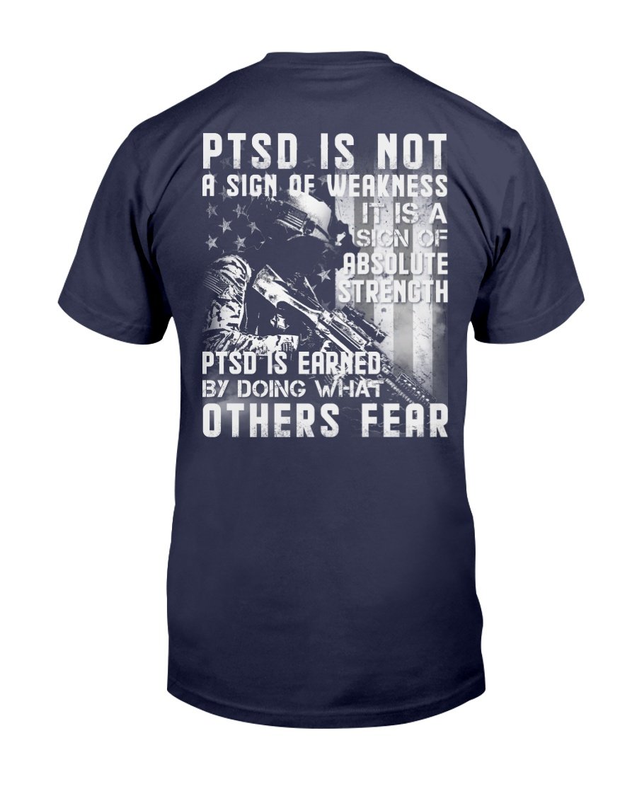 Veterans Shirt - PTSD Is Not A Sign Of Weakness T-Shirt, Gift For Veteran 1