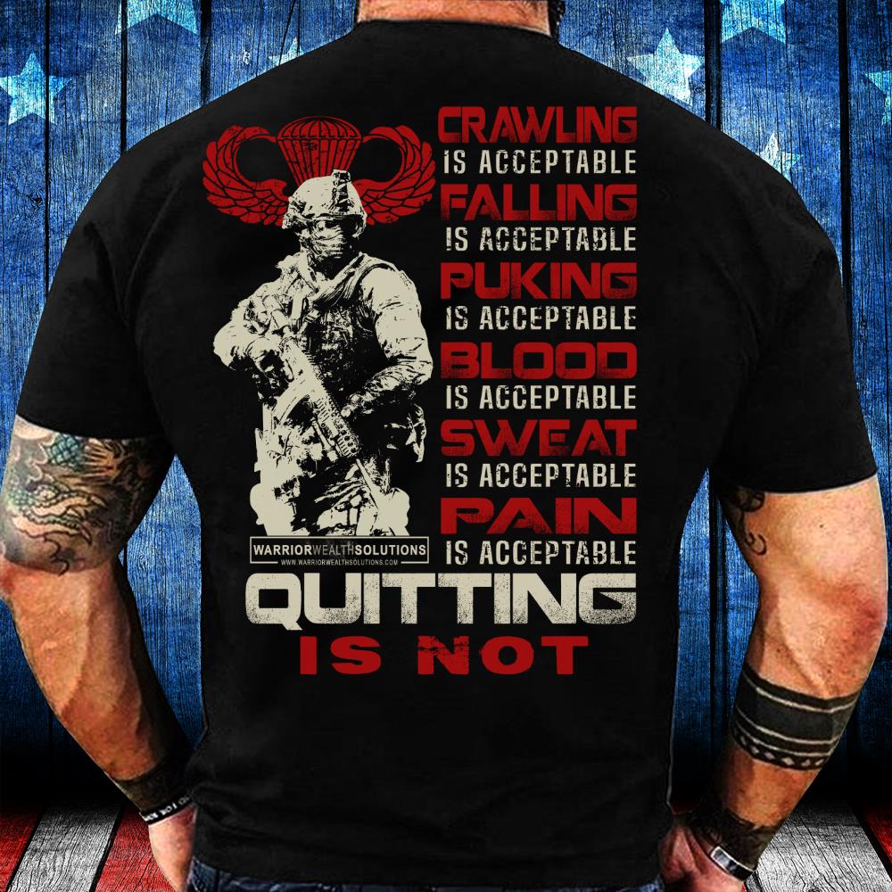 Veterans Shirt - Quitting Is Not T-Shirt Veterans Shirt - Quitting Is Not T-Shirt