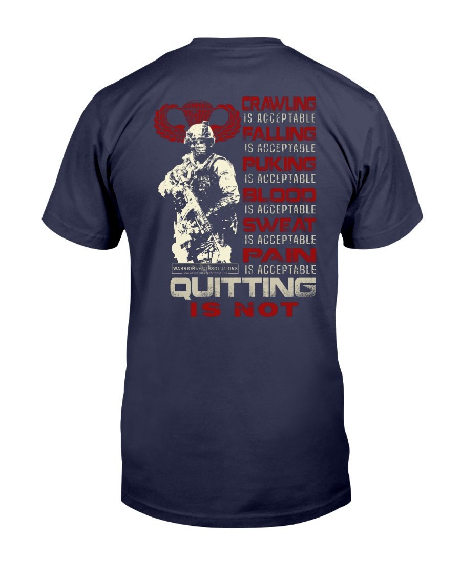 Veterans Shirt - Quitting Is Not T-Shirt 1&nbsp;