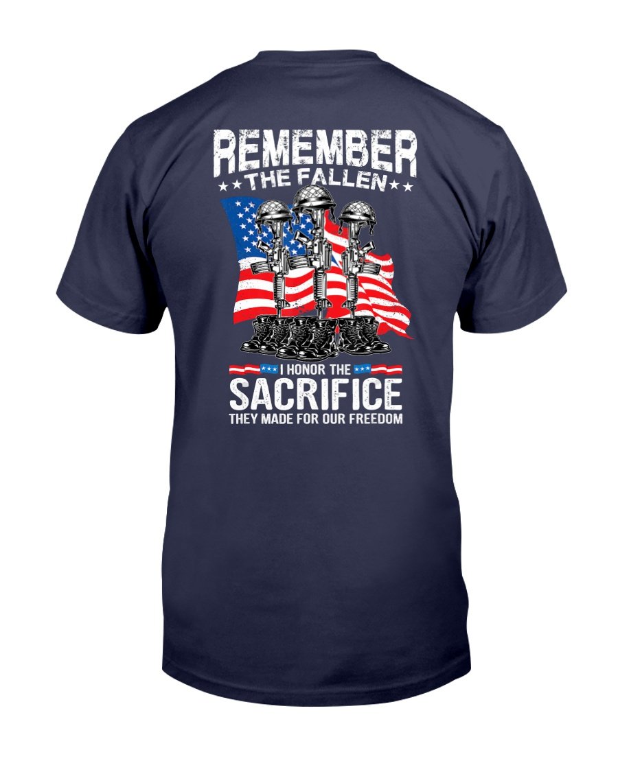 Remember The Fallen I Honor The Sacrifice Veteran Gift T-Shirt 1&nbsp;
