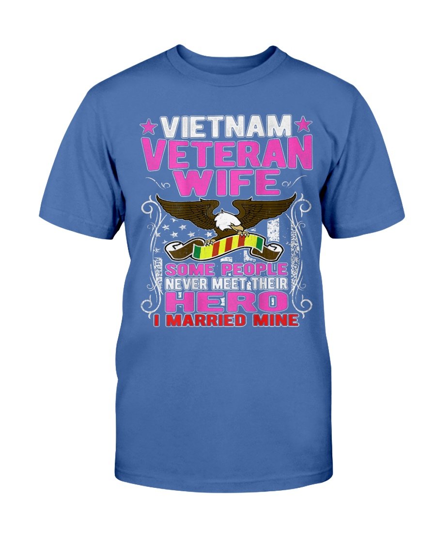 Some People Never Meet Their Hero Vietnam Veteran Wife T-Shirt 3 » Cool Gifts for You - Mfamilygift Some People Never Meet Their Hero Vietnam Veteran Wife T-Shirt 3
