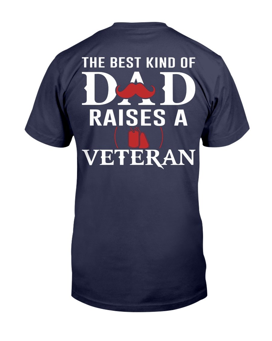 The Best Kind Of Dad Raises A Veteran T-Shirt 1&nbsp;