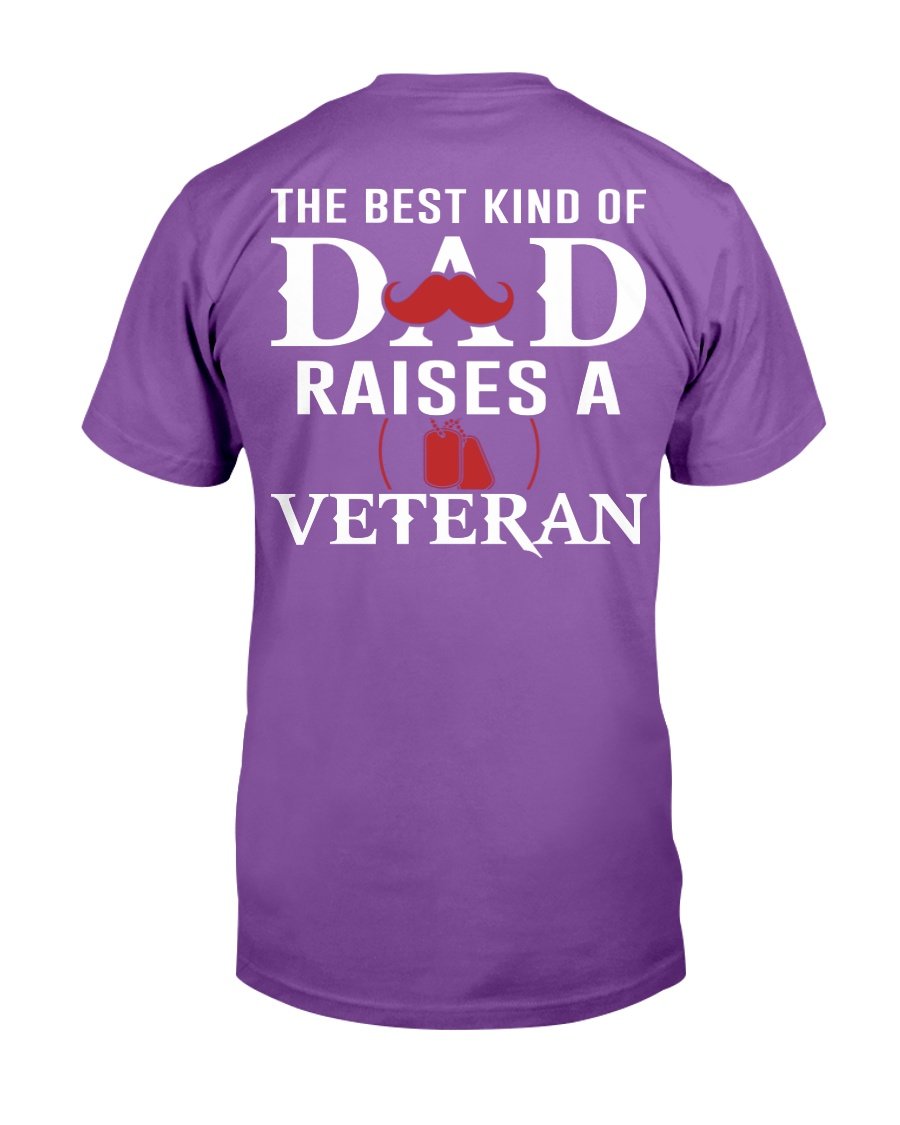 The Best Kind Of Dad Raises A Veteran T-Shirt 3 » Cool Gifts for You - Mfamilygift The Best Kind Of Dad Raises A Veteran T-Shirt 3