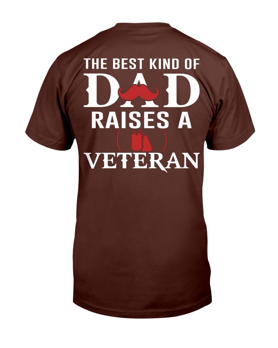 The Best Kind Of Dad Raises A Veteran T-Shirt 4 » Cool Gifts for You - Mfamilygift The Best Kind Of Dad Raises A Veteran T-Shirt 4