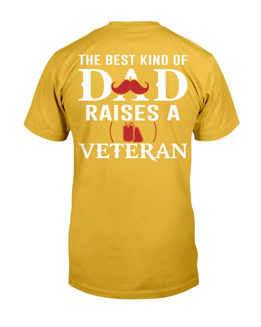 The Best Kind Of Dad Raises A Veteran T-Shirt 6 » Cool Gifts for You - Mfamilygift The Best Kind Of Dad Raises A Veteran T-Shirt 6