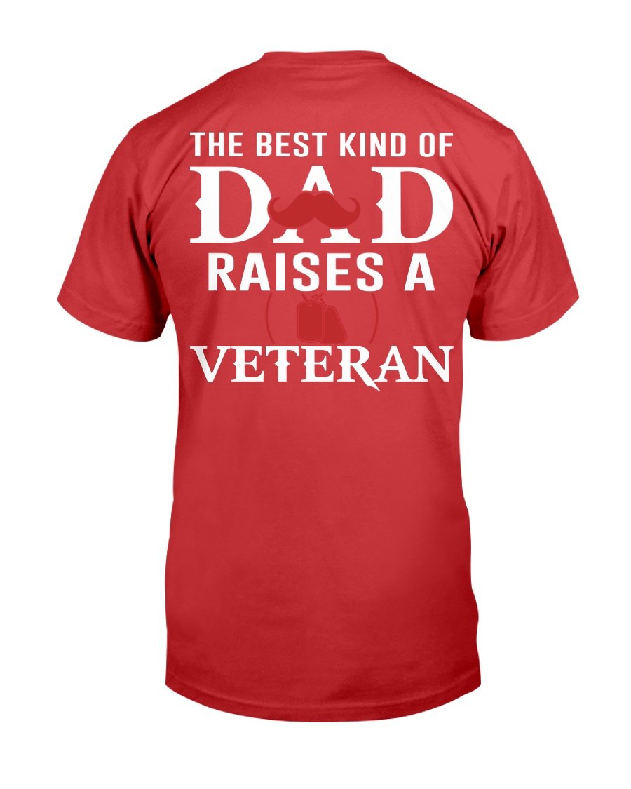 The Best Kind Of Dad Raises A Veteran T-Shirt 9 » Cool Gifts for You - Mfamilygift The Best Kind Of Dad Raises A Veteran T-Shirt 9