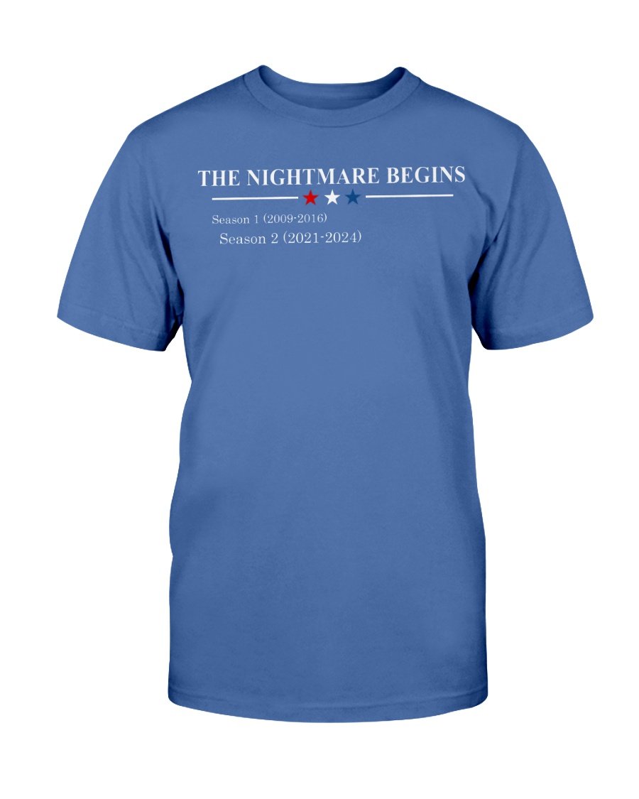 The Nightmare Begins T-Shirt 6 » Cool Gifts for You - Mfamilygift The Nightmare Begins T-Shirt 6