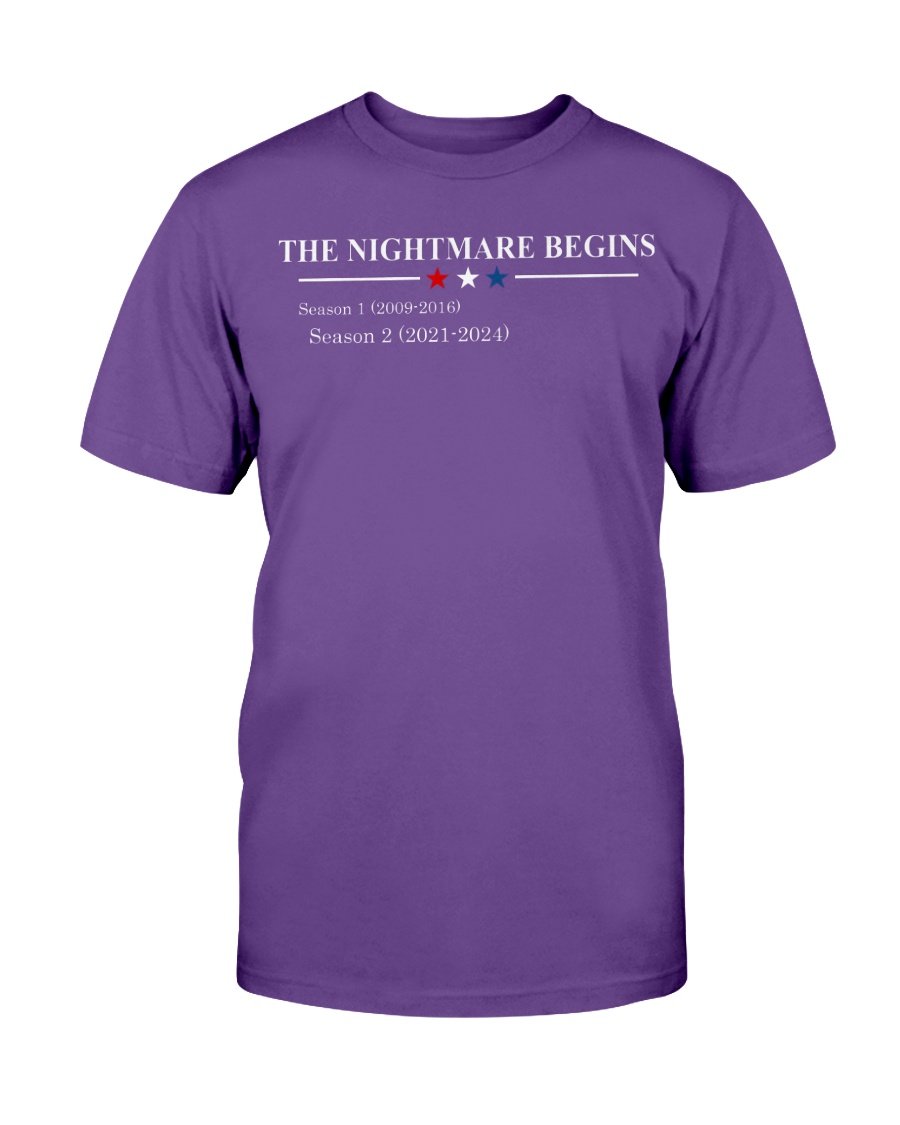 The Nightmare Begins T-Shirt 8 » Cool Gifts for You - Mfamilygift The Nightmare Begins T-Shirt 8