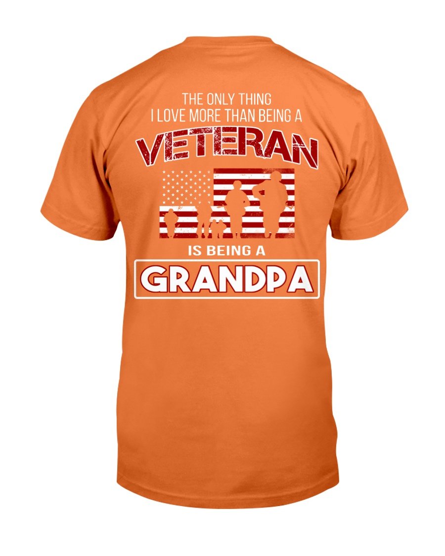 The Only Thing I Love More Thank Being A Veteran Is Being A Grandpa T-Shirt 8 » Cool Gifts for You - Mfamilygift The Only Thing I Love More Thank Being A Veteran Is Being A Grandpa T-Shirt 8