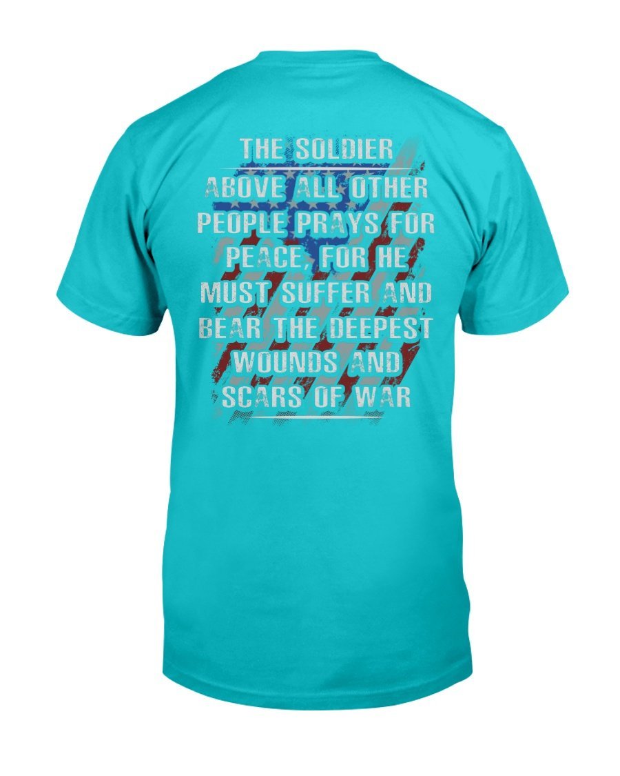 Veterans Shirt - The Soldier Above All Other People Prays For Peace T-Shirt 10 » Cool Gifts for You - Mfamilygift Veterans Shirt - The Soldier Above All Other People Prays For Peace T-Shirt 10