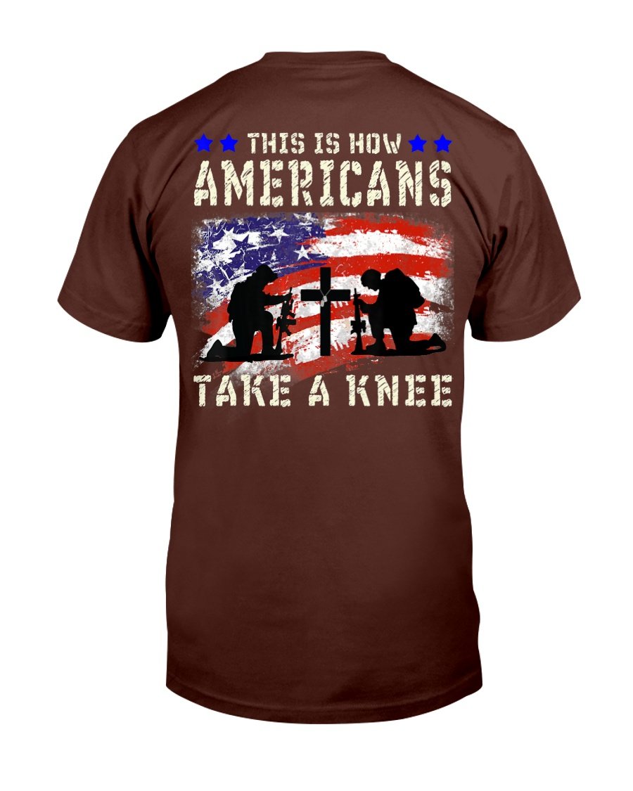 This Is How Americans Take A Knee T-Shirt Veteran Gift T-Shirt 6 » Cool Gifts for You - Mfamilygift This Is How Americans Take A Knee T-Shirt Veteran Gift T-Shirt 6