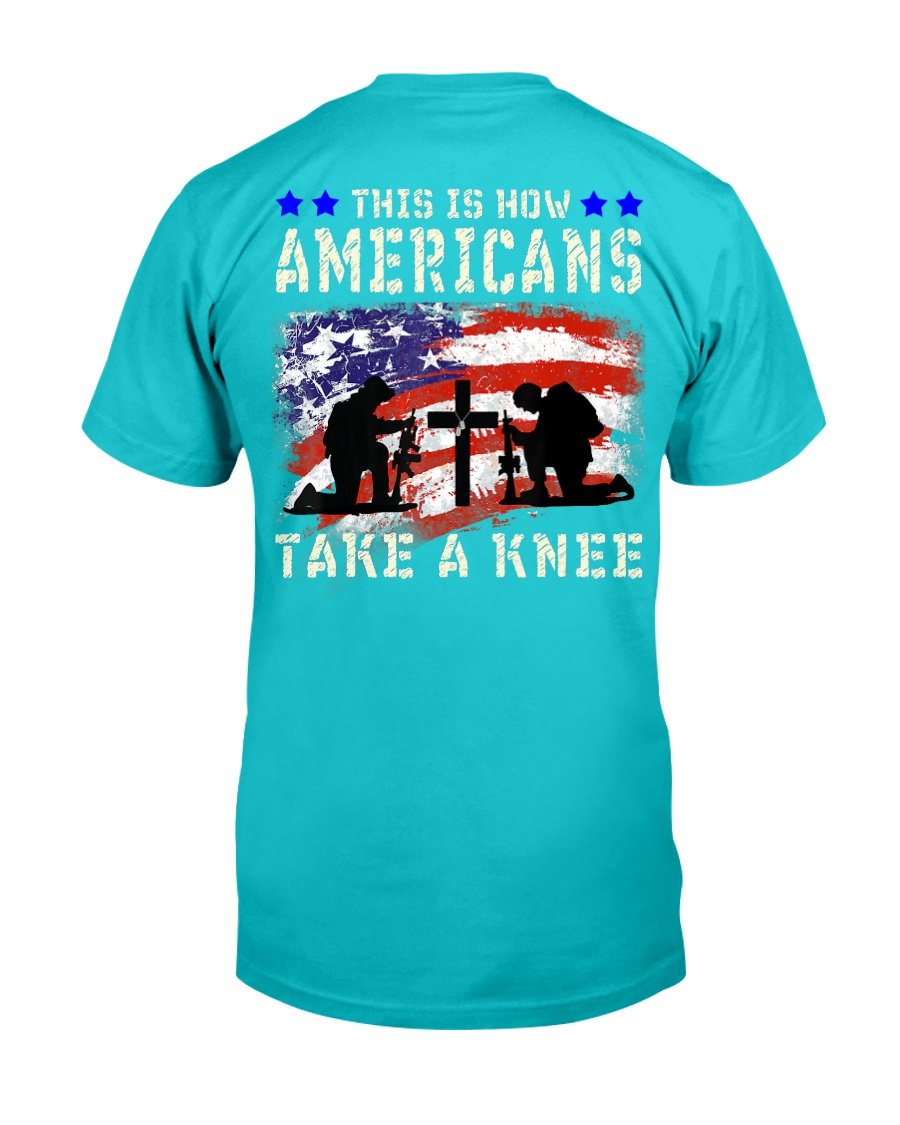This Is How Americans Take A Knee T-Shirt Veteran Gift T-Shirt 9 » Cool Gifts for You - Mfamilygift This Is How Americans Take A Knee T-Shirt Veteran Gift T-Shirt 9