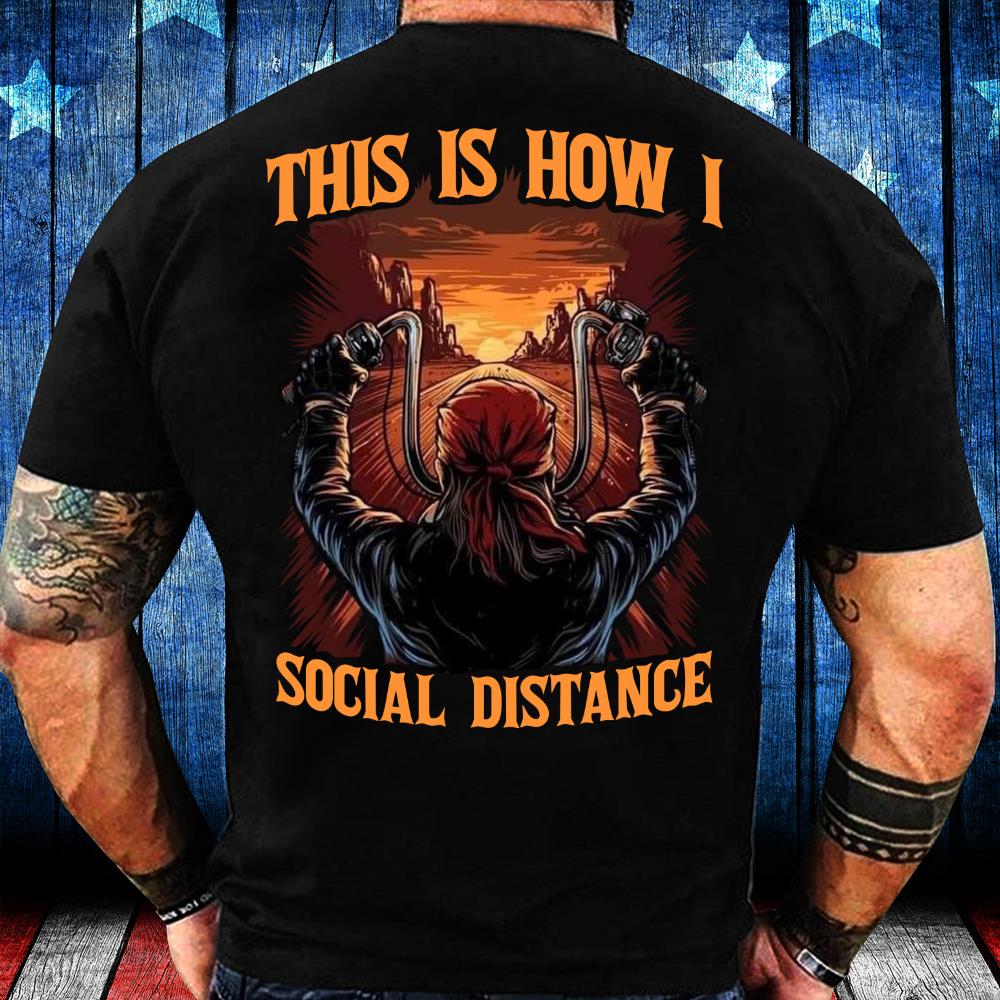 This Is How I Social Distance T-Shirt