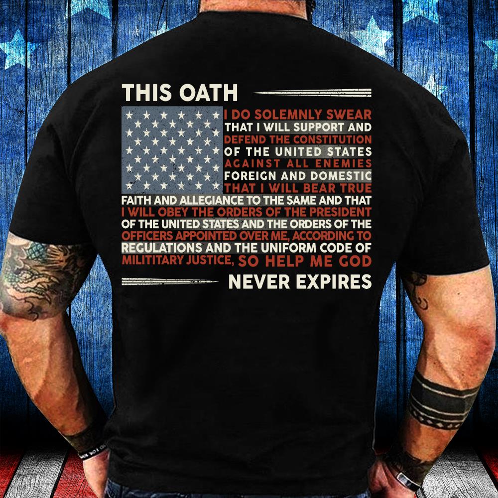 This Oath Never Expires T-Shirt This Oath Never Expires T-Shirt