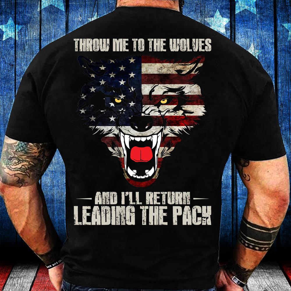 Throw Me To The Wolves T-Shirt Throw Me To The Wolves T-Shirt