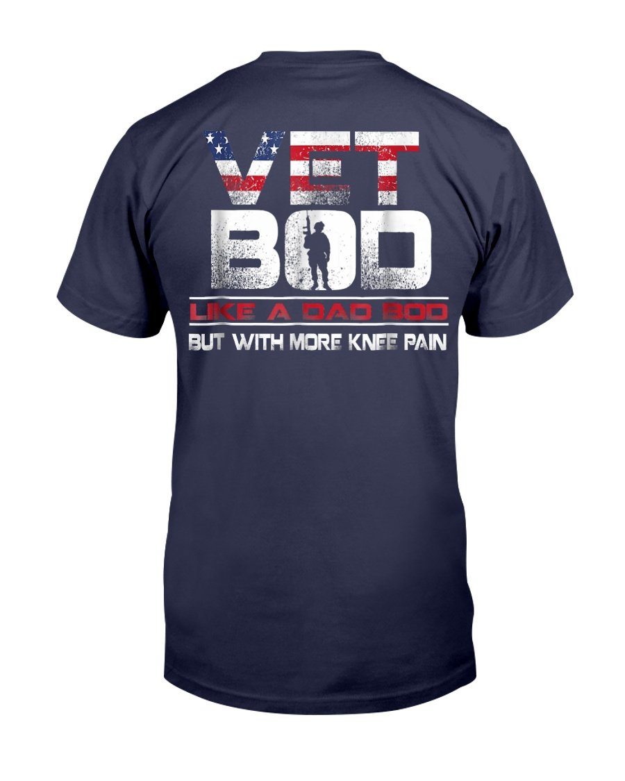 Vet Bod Like A Dad Bod But With More Knee Pain Veteran T-Shirt 1&nbsp;