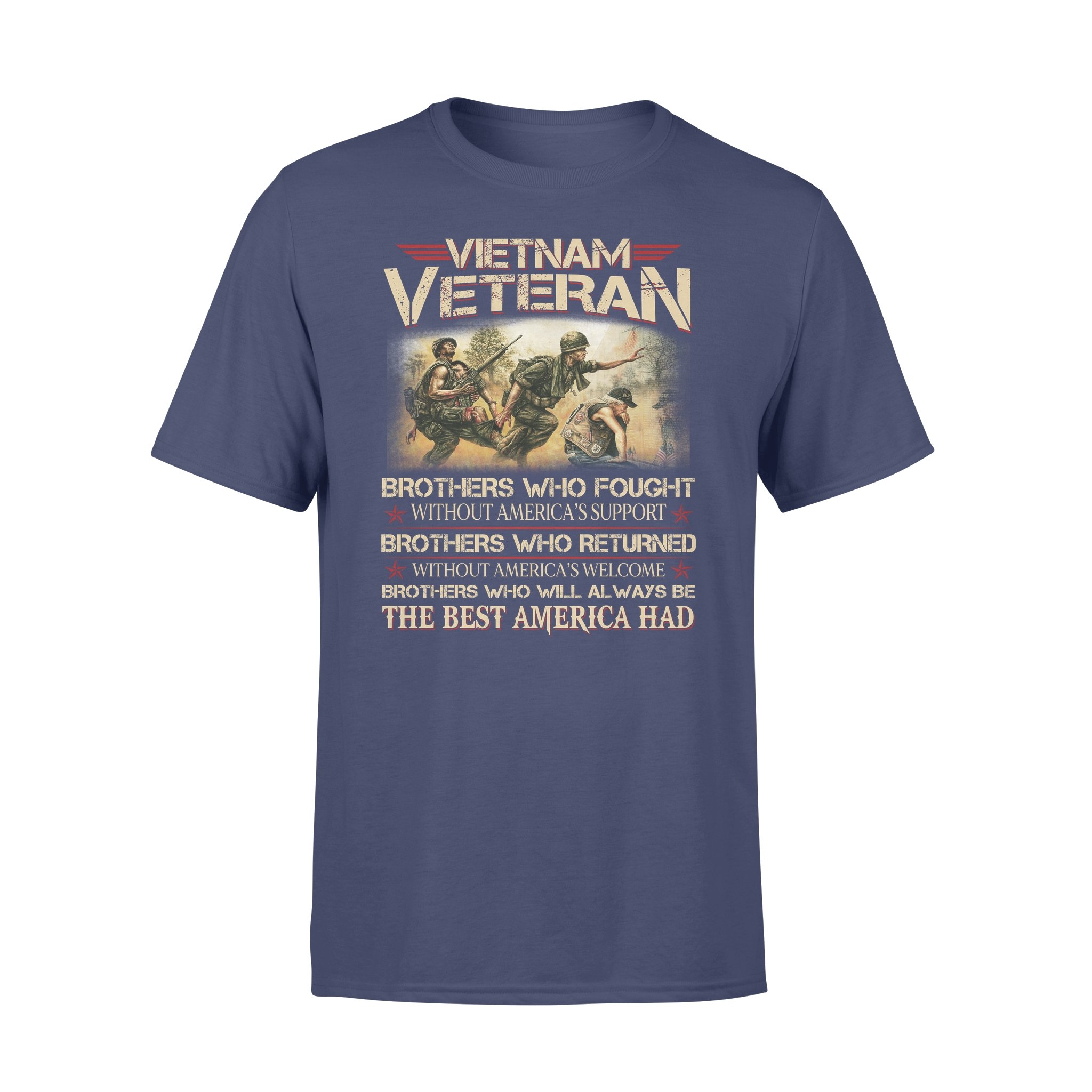 Vietnam Veteran Brothers Who Fought Without Americas Support T-Shirt 1
