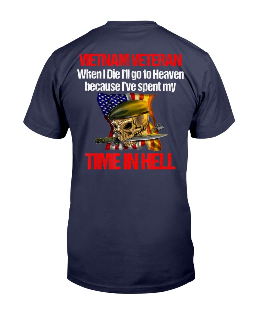Veterans Shirt Vietnam War When I Die I Will Go To Heaven T-Shirt 1&nbsp;