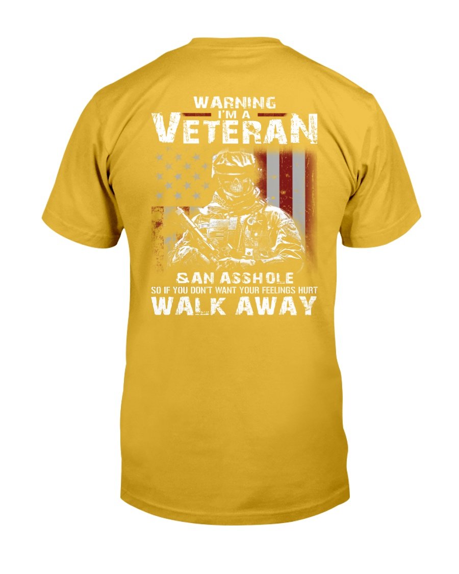 Warning Im A Veteran If You Dont Want Your Feelings Hurt Walk Away T-Shirt 7 » Cool Gifts for You - Mfamilygift Warning Im A Veteran If You Dont Want Your Feelings Hurt Walk Away T-Shirt 7