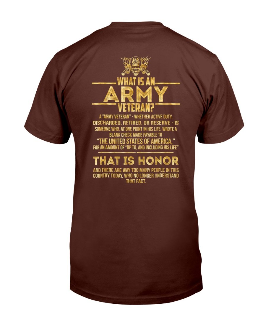 What Is An Army Veteran, Gift For Army Veteran T-Shirt 1&nbsp;