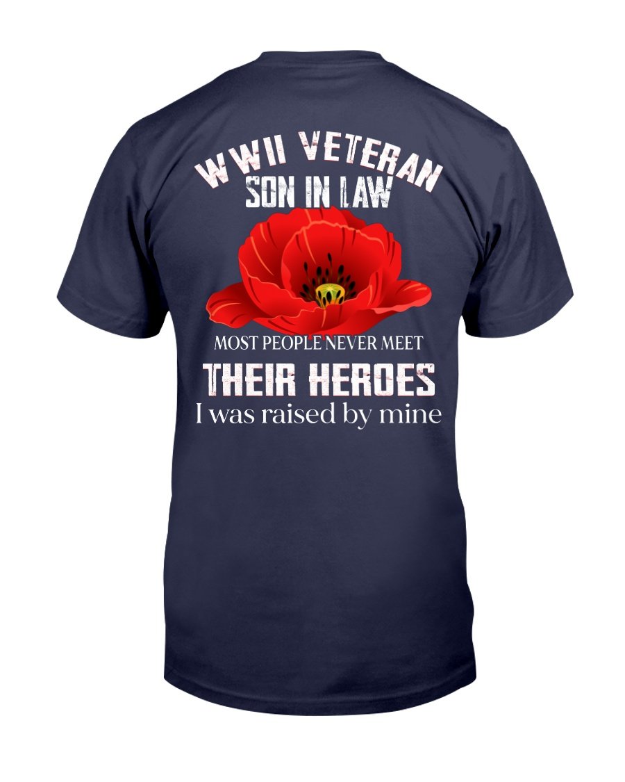 WWII Veteran Son-In-Law Most People Never Meet Their Heroes T-Shirt 1&nbsp;