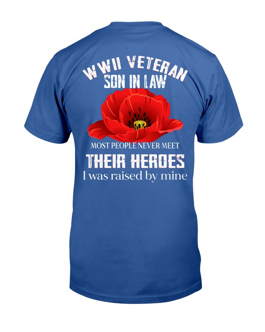 WWII Veteran Son-In-Law Most People Never Meet Their Heroes T-Shirt 3 » Cool Gifts for You - Mfamilygift WWII Veteran Son-In-Law Most People Never Meet Their Heroes T-Shirt 3