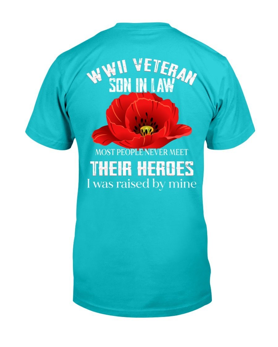 WWII Veteran Son-In-Law Most People Never Meet Their Heroes T-Shirt 9 » Cool Gifts for You - Mfamilygift WWII Veteran Son-In-Law Most People Never Meet Their Heroes T-Shirt 9