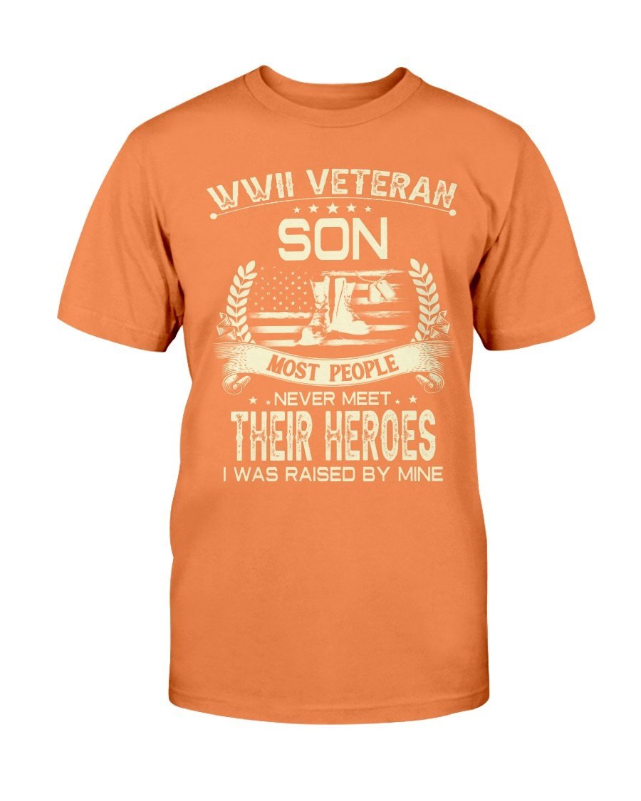 WWII Veteran Son Most People Never Meet Their Heroes I Was Raise By Mine T-Shirt 6 » Cool Gifts for You - Mfamilygift WWII Veteran Son Most People Never Meet Their Heroes I Was Raise By Mine T-Shirt 6