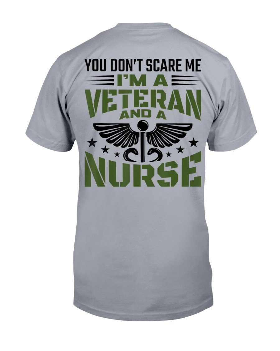 You Dont Scare Me Im A Veteran Nurse  T-Shirt 1&nbsp;