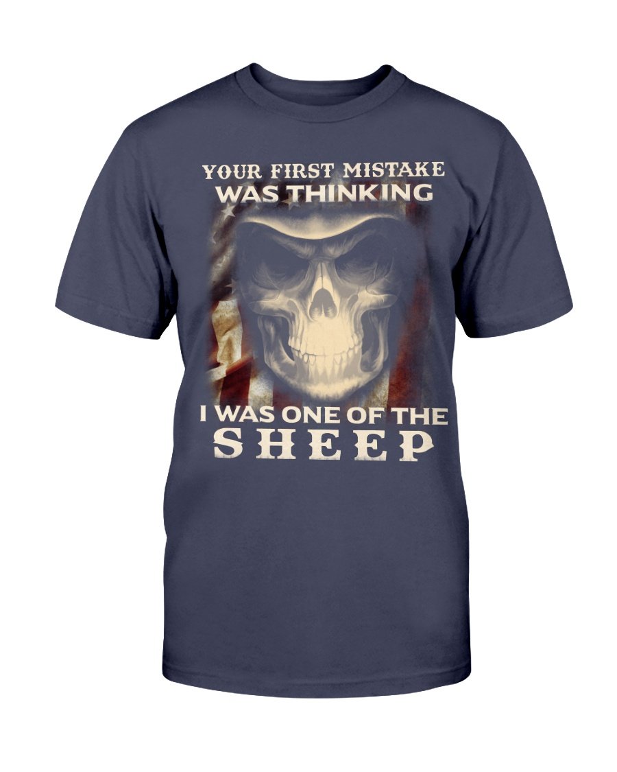 Your First Mistake Was Thinking I Was One Of The Sheep T-Shirt 1 » Cool Gifts for You - Mfamilygift Your First Mistake Was Thinking I Was One Of The Sheep T-Shirt 1
