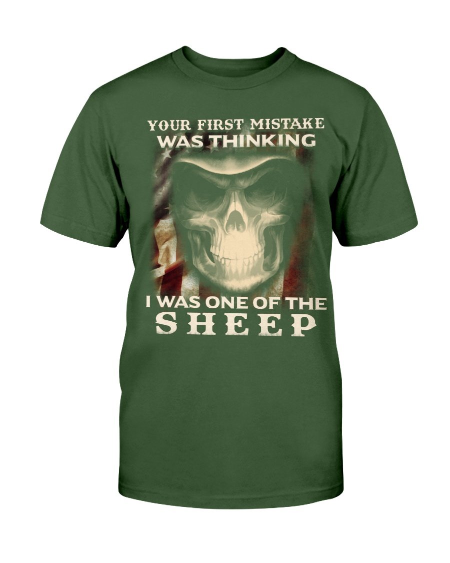 Your First Mistake Was Thinking I Was One Of The Sheep T-Shirt 3 » Cool Gifts for You - Mfamilygift Your First Mistake Was Thinking I Was One Of The Sheep T-Shirt 3