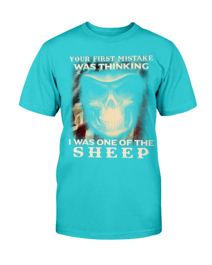 Your First Mistake Was Thinking I Was One Of The Sheep T-Shirt 6 » Cool Gifts for You - Mfamilygift Your First Mistake Was Thinking I Was One Of The Sheep T-Shirt 6