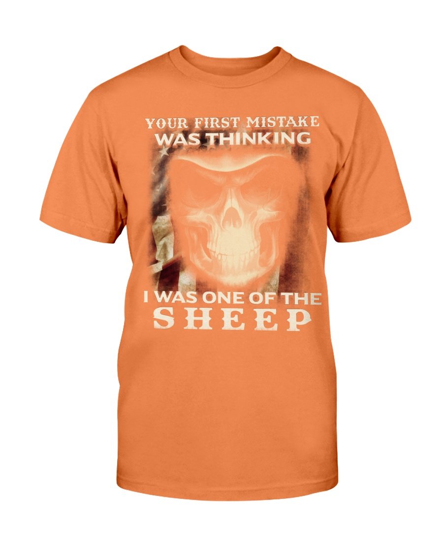 Your First Mistake Was Thinking I Was One Of The Sheep T-Shirt 8 » Cool Gifts for You - Mfamilygift Your First Mistake Was Thinking I Was One Of The Sheep T-Shirt 8